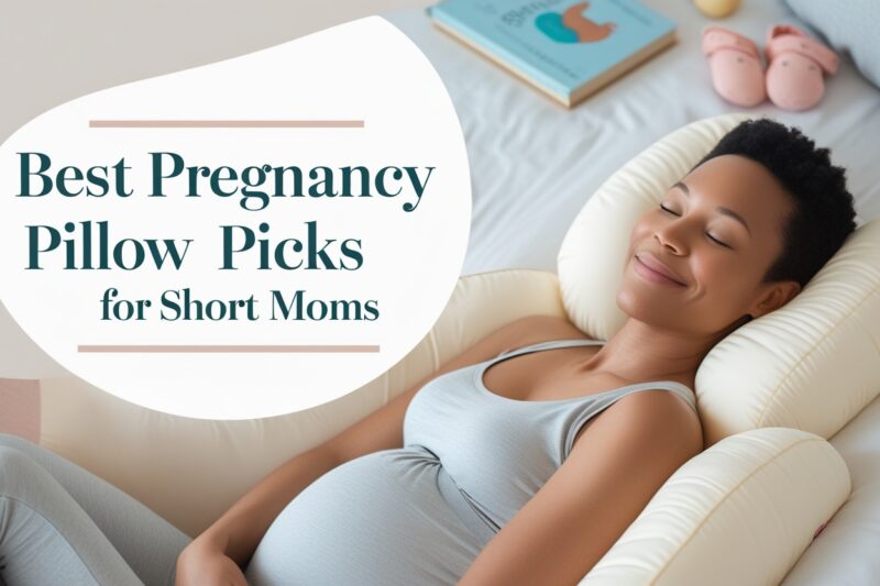 Best Pregnancy Pillow Picks for Short Moms (Full Support Without the Bulk)
